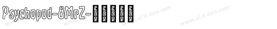 Psychopod-8MrZ字体转换
