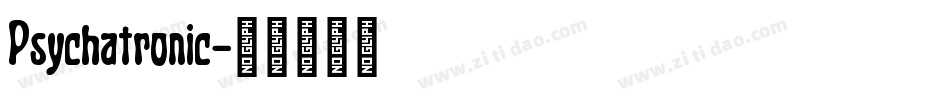 Psychatronic字体转换