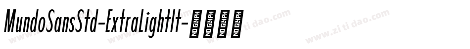 MundoSansStd-ExtraLightIt字体转换