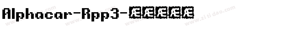 Alphacar-Rpp3字体转换