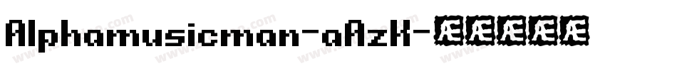 Alphamusicman-aAzK字体转换