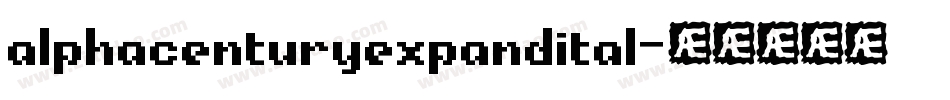 alphacenturyexpandital字体转换