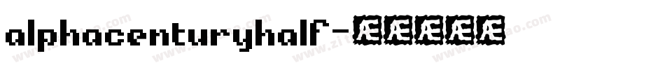 alphacenturyhalf字体转换