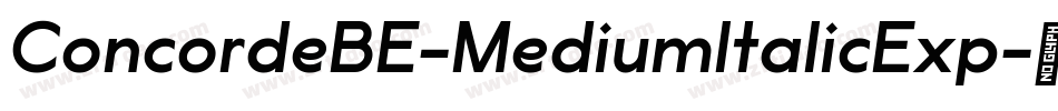 ConcordeBE-MediumItalicExp字体转换