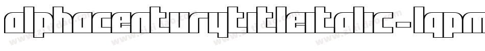 AlphaCenturyTitleItalic-lgPMX字体转换