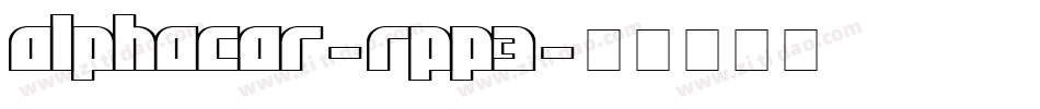 Alphacar-Rpp3字体转换