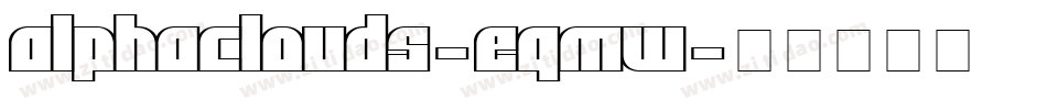 Alphaclouds-EGMW字体转换