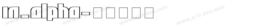 IN_ALPHA字体转换