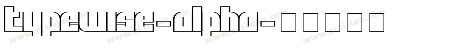 Typewise-Alpha字体转换