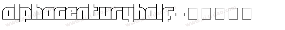 alphacenturyhalf字体转换