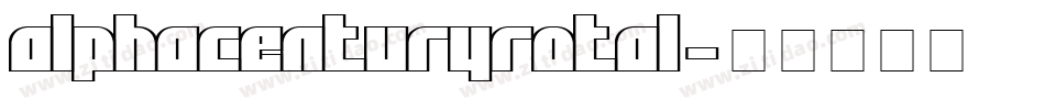 alphacenturyrotal字体转换