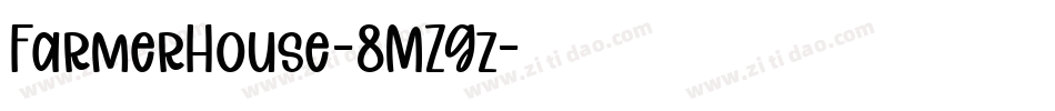 FarmerHouse-8MZGz字体转换