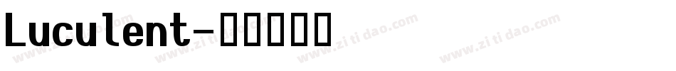 Luculent字体转换