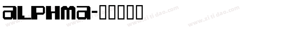 ALPHMA字体转换