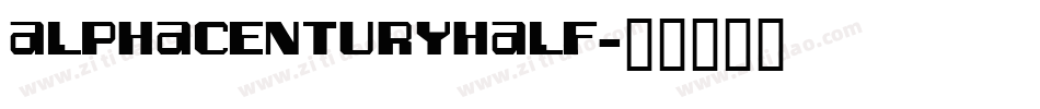 alphacenturyhalf字体转换