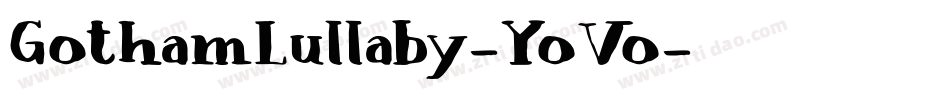 GothamLullaby-YoVo字体转换