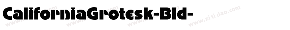 CaliforniaGrotesk-Bld字体转换