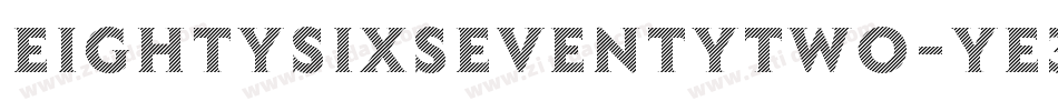 Eightysixseventytwo-Ye3j字体转换