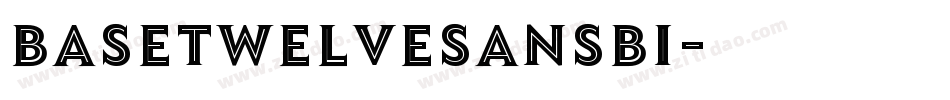 BaseTwelveSansBI字体转换