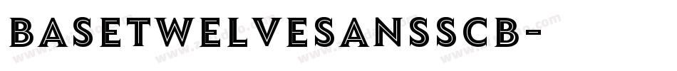BaseTwelveSansSCB字体转换