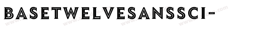 BaseTwelveSansSCI字体转换