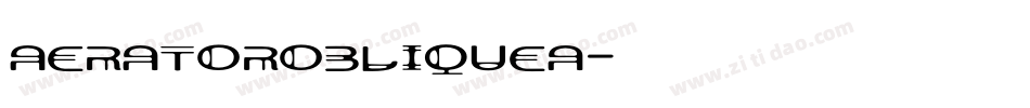 AeratorObliqueA字体转换