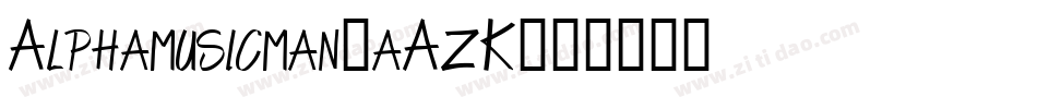 Alphamusicman-aAzK字体转换