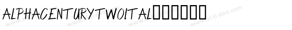 alphacenturytwoital字体转换