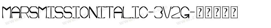MarsMissionItalic-3V2G字体转换