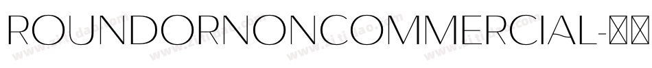 RoundorNonCommercial字体转换