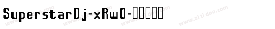 SuperstarDj-xRw0字体转换