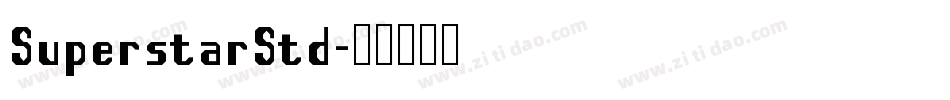 SuperstarStd字体转换