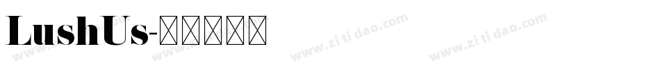 LushUs字体转换