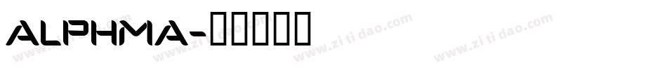 ALPHMA字体转换