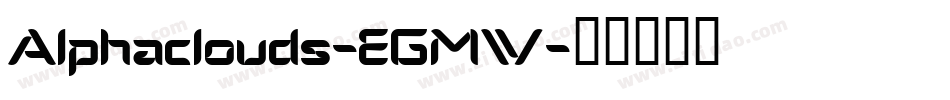 Alphaclouds-EGMW字体转换