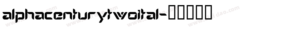 alphacenturytwoital字体转换