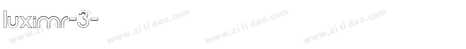 luximr-3字体转换