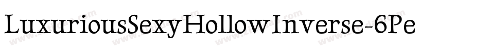 LuxuriousSexyHollowInverse-6Pex字体转换