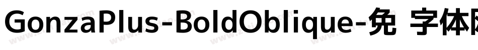GonzaPlus-BoldOblique字体转换