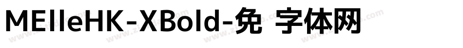 MElleHK-XBold字体转换