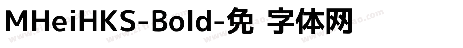 MHeiHKS-Bold字体转换