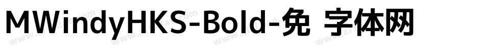 MWindyHKS-Bold字体转换