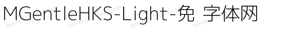 MGentleHKS-Light字体转换
