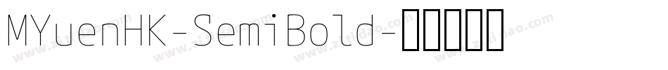 MYuenHK-SemiBold字体转换