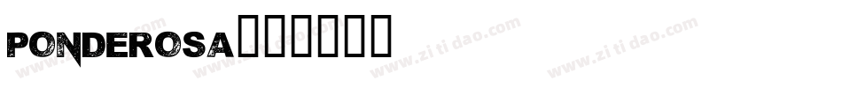 Ponderosa字体转换
