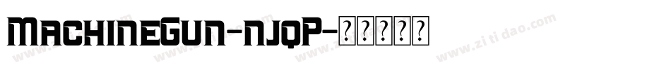 MachineGun-njqP字体转换