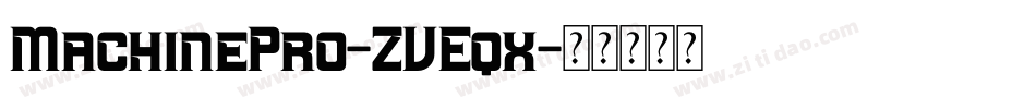 MachinePro-ZVEqx字体转换
