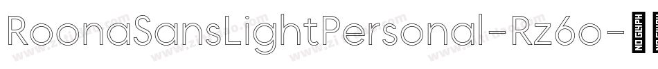 RoonaSansLightPersonal-Rz6o字体转换