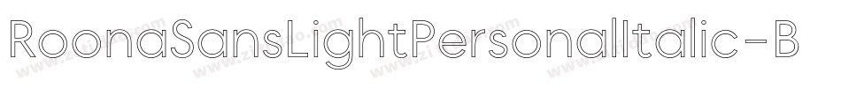 RoonaSansLightPersonalItalic-ByE3字体转换