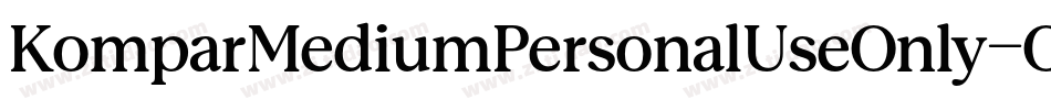 KomparMediumPersonalUseOnly-O8JA字体转换